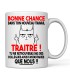 Tasse "Bonne chance dans ton nouveau travail traître !" – Mug humour collègue départ