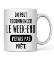 Tasse humour week-end ☕ | “j’étais pas prêt(e)” au bureau