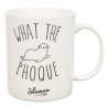Mug What the phoque