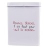 Boîte paquet cigarette blanc "brunes, blondes, il en faut pour tout le monde"