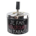 Cendrier poussoir "Je fais toujours un tabac !", noir